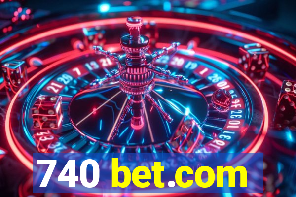 740 bet.com